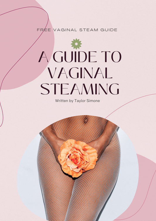 A Guide To Vaginal Steaming
